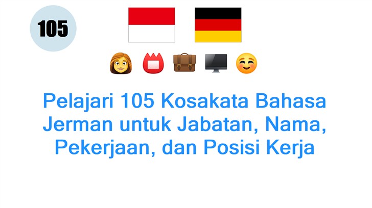 Pelajari 105 Kosakata Bahasa Jerman untuk Jabatan, Nama, Pekerjaan, dan Posisi Kerja